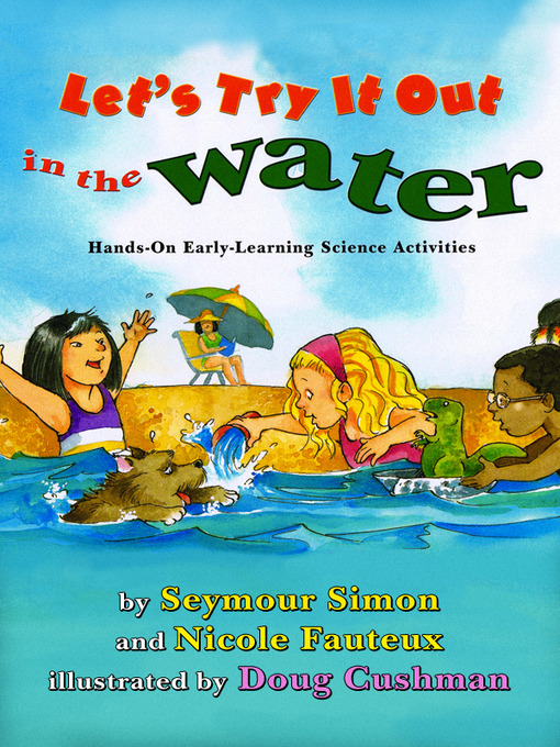 Title details for Let's Try It Out: In the Water by Seymour Simon - Available